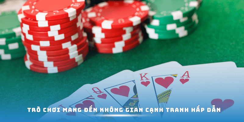 Trò chơi mang đến không gian cạnh tranh hấp dẫn